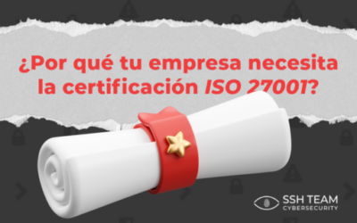 Blog 13 Certificación ISO 27001: Qué es, para qué sirve y que beneficios tiene