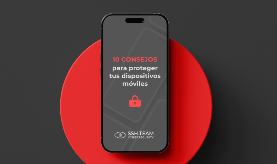 Ciberseguridad en el bolsillo: 10 consejos para proteger tus dispositivos móviles